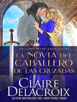 La novia del caballero de las Cruzadas - ebook